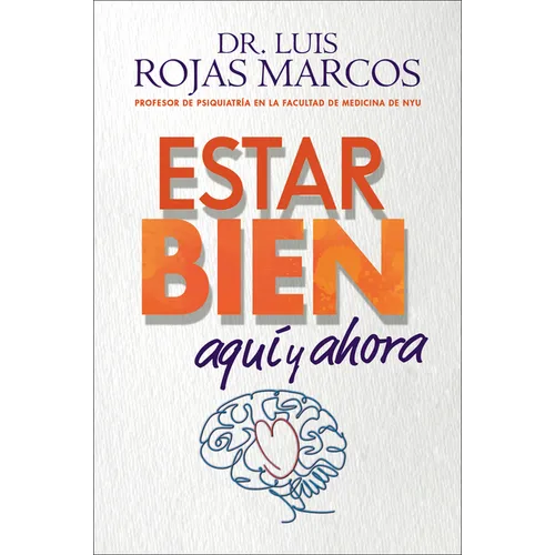 Feel Better \ Estar Bien: Aquí Y Ahora