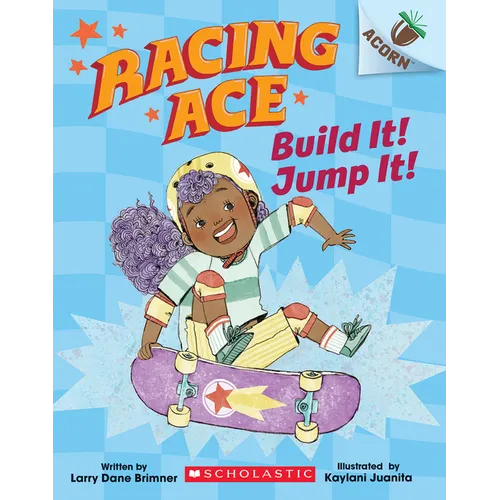 Build It! Jump It!: An Acorn Book (Racing Ace #2): Volume 2