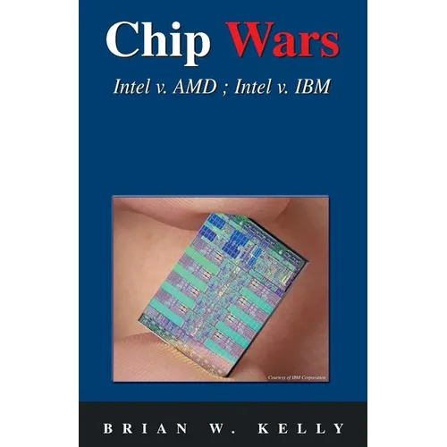 Chip Wars: Written in 2005 with some updates-still the defining book on chip technology for programmers, analysts, IT Directors, network analysts...ev