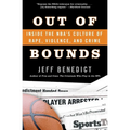 Out of Bounds: Inside the Nba's Culture of Rape, Violence, and Crime