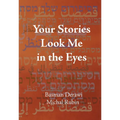 Your Stories Look Me in the Eyes