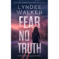 Fear No Truth: A Faith McClellan Novel