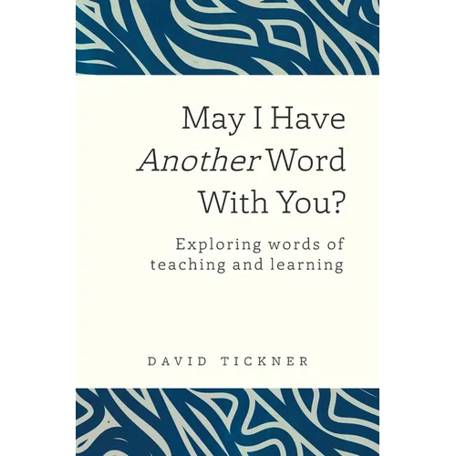 May I Have Another Word With You?: Exploring words of teaching and learning