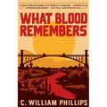 What Blood Remembers