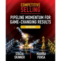 Competitive Selling: Pipeline Momentum for Game-Changing Results