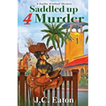 Saddled Up 4 Murder