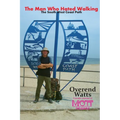 The Man Who Hated Walking