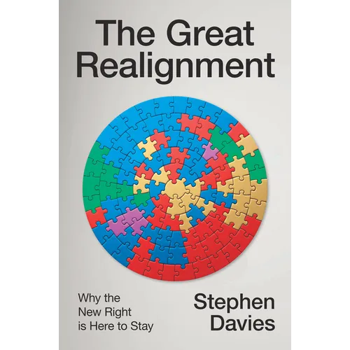 The Great Realignment: Why the New Right Is Here to Stay