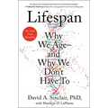 Lifespan: Why We Age--And Why We Don't Have to