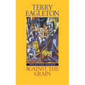 Against the Grain: Essays 1975-1985