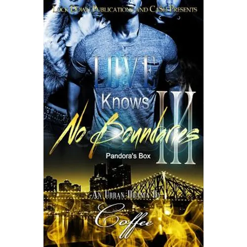 Love Knows No Boundaries III: Pandora's Box