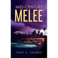 Mid-Century Melee