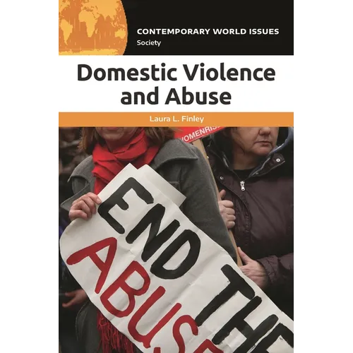 Domestic Violence and Abuse: A Reference Handbook