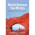 Melted Between Two Mirrors: Nonduality in Christian Mysticism