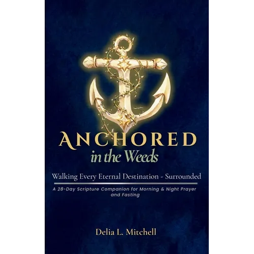 Anchored in the Weeds: Walking Every Eternal Destination-Surrounded