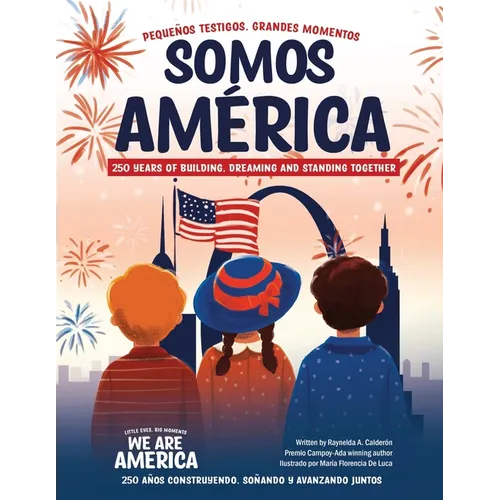 We Are America: Little Eyes, Big Moments