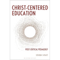 Christ-Centered Education: Post-Critical Pedagogy