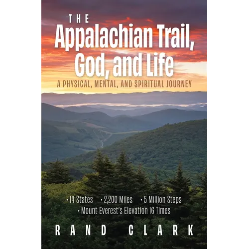The Appalachian Trail, God, and Life