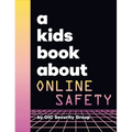 A Kids Book about Online Safety