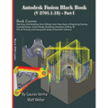 Autodesk Fusion Black Book (V 2701.1.18) Part I: March 2026 Update