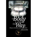 The Body Leads the Way