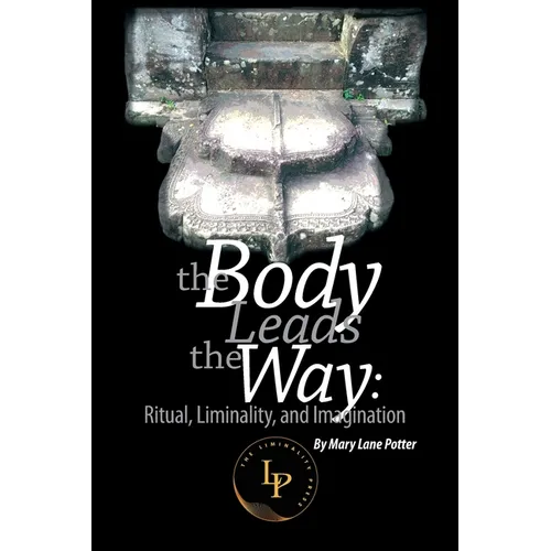 The Body Leads the Way
