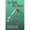 The Devil Has Tattoos