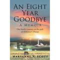 An Eight Year Goodbye: A Memoir