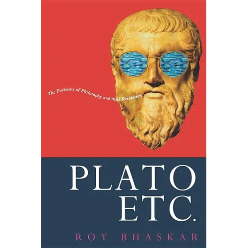 Plato, Etc.: Problems of Philosophy and their Resolution