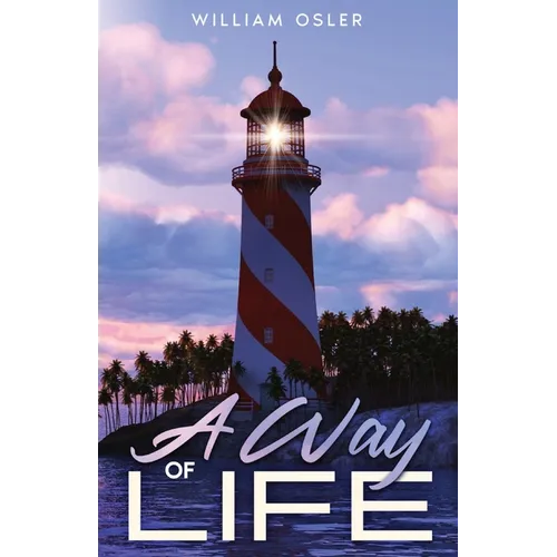 A Way of Life: Annotated