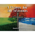 A Prayer for All Seasons