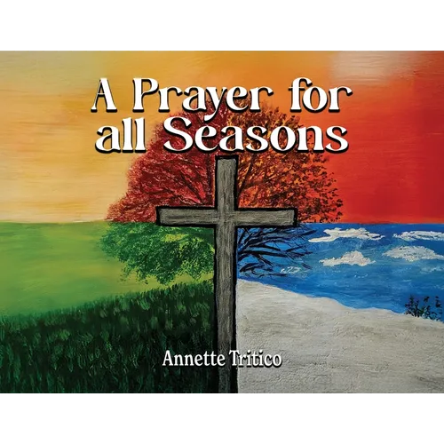 A Prayer for All Seasons
