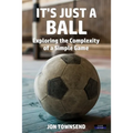 It's Just a Ball: Exploring the Complexity of a Simple Game