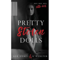 Pretty Stolen Dolls