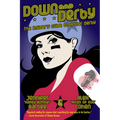 Down and Derby: The Insider's Guide to Roller Derby