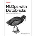 MLOps with Databricks: Machine Learning and Genai Applications End to End