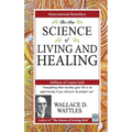 The New Science of Living and Healing