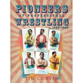 Pioneers of Professional Wrestling: 1860-1899