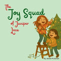 The Joy Squad of Juniper Lane