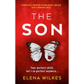 The Son: A Completely Gripping Psychological Thriller with a Shocking Twist