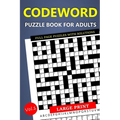 Large Print Codeword Puzzle Book for Adults - Full Page Puzzles with Solutions: Travel-Friendly Crossword Variant