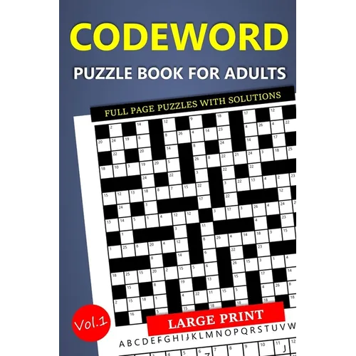 Large Print Codeword Puzzle Book for Adults - Full Page Puzzles with Solutions: Travel-Friendly Crossword Variant
