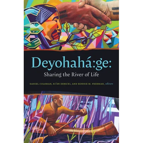 Deyohahá Ge:: Sharing the River of Life