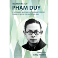 Memoirs of Phạm Duy, a Vietnamese Musician in a Turbulent Century: Coming of Age in the North (1921-1945)