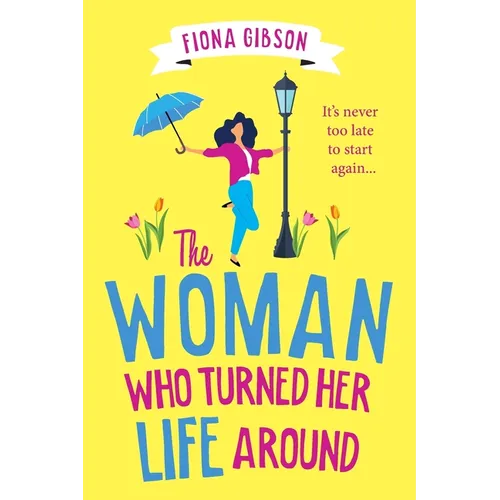 The Woman Who Turned Her Life Around
