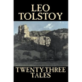 Twenty-Three Tales by Leo Tolstoy, Fiction, Classics, Literary