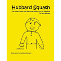 Hubbard Squash: The Story of a Boy Who Goes from Foster Care to Adoption