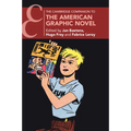 The Cambridge Companion to the American Graphic Novel