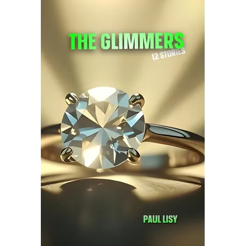 The Glimmers: 12 Stories
