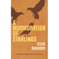 A Murmuration of Starlings: A Birder Murder Mystery